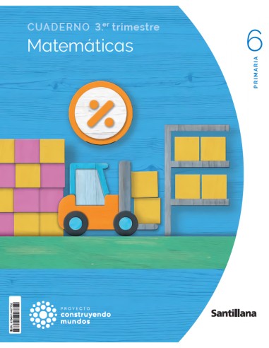 CUADERNO MATEMATICAS 3 6ºPRIMARIA CONSTRUYENDO MUNDOS 2023
